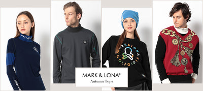 MARK & LONA TOPS COLLECTION FOR AUTUNM GOLF