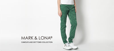 MARK & LONA CAMOUFLAGE BOTTOMS COLLECTION